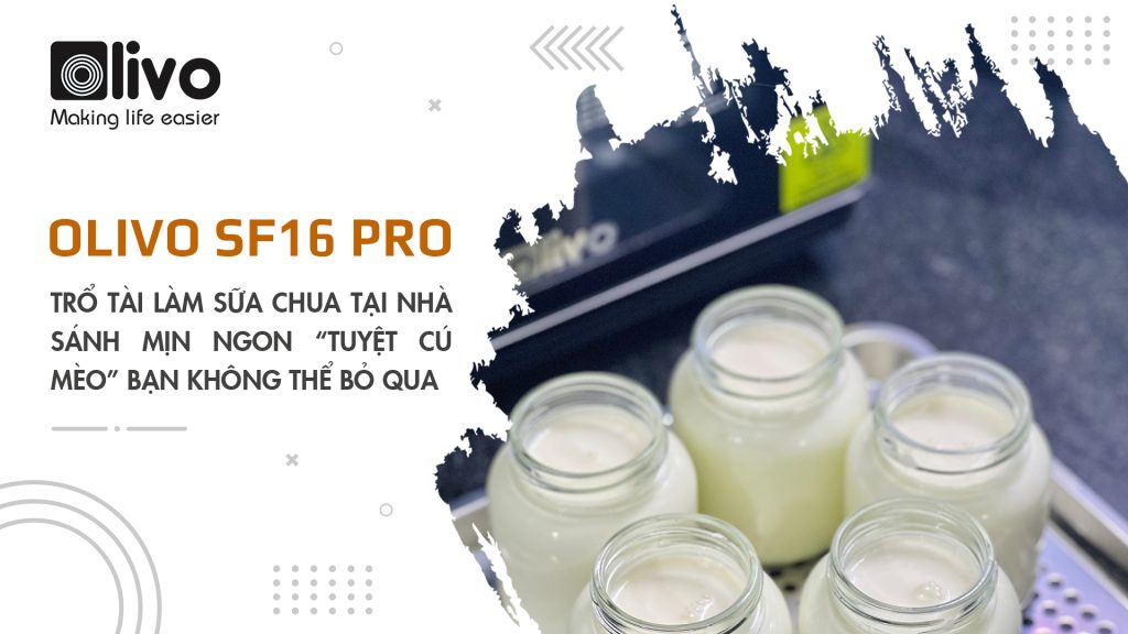 Trổ tài làm sữa chua tại nhà sánh mịn ngon “tuyệt cú mèo” bạn không thể bỏ qua