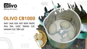 Máy làm sữa hạt OLIVO CB1000 đun nước pha trà, luộc trứng cực nhanh cực tiện lợi