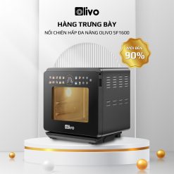 Nồi Chiên Hấp Đa Năng OLIVO SF1600 - Phiên bản Đặc Biệt cao cấp, Màn hình OLED hiện đại, 70 chế độ cài sẵn, Dung tích 16L, Vệ sinh dễ dàng - Hàng Trưng Bày
